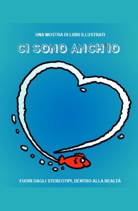 ci sono anchio locandina azzurra con un cuore bianco