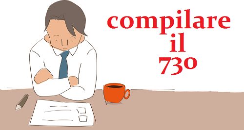 uomo pensieroso che guarda un foglio e accanto la scritta "compilare il 730"